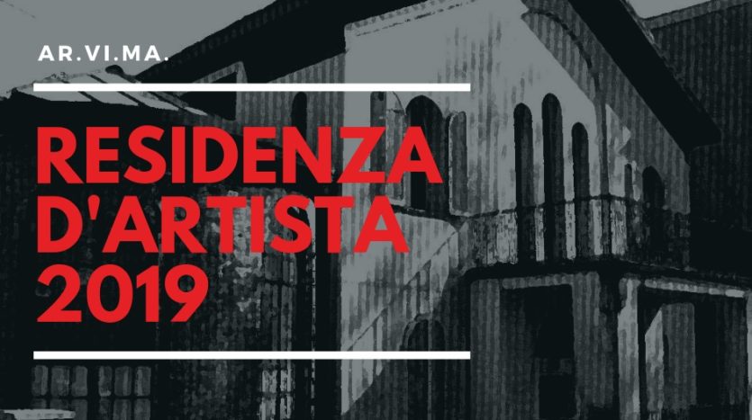 AR.VI.MA. RESIDENZA D'ARTISTA 2019